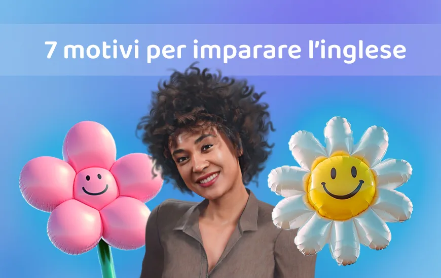 7 motivi per imparare l’inglese con me a Praktika
