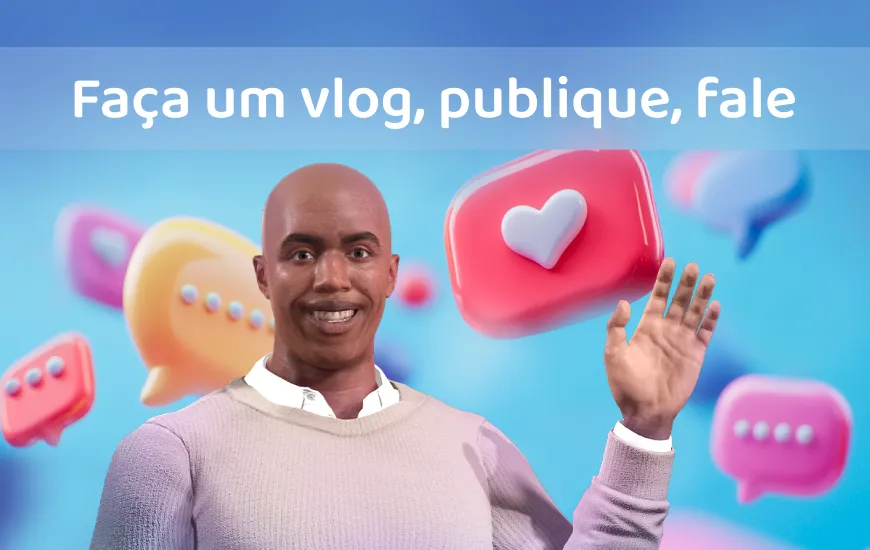 Vlog, poste, fale: Fluência em inglês por meio de seu conteúdo