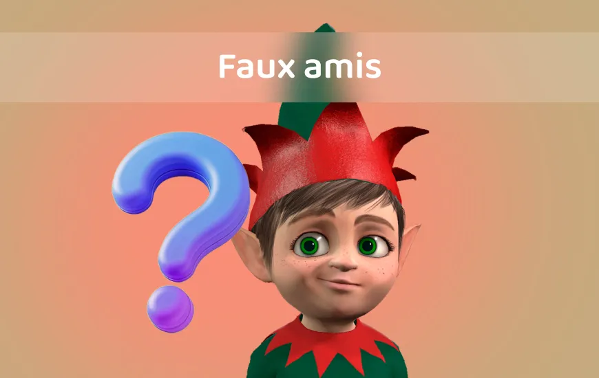 Éviter les « faux amis » : Mélanges de mots courants entre l&rsquo;anglais et l&rsquo;espagnol