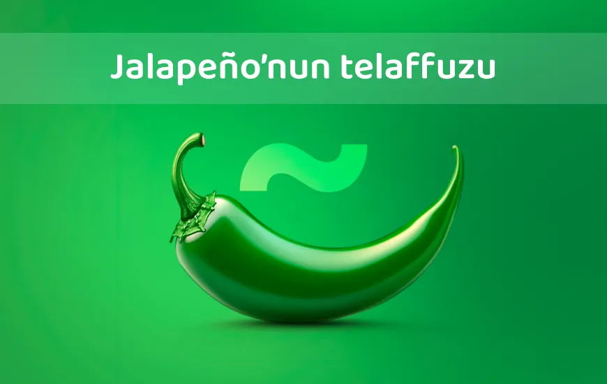 İspanyolca Sesleri Çivilemek: ‘Jalapeño’yu Doğru Telaffuz Etmek İçin Kolay İpuçları